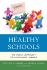 Healthy Schools : The Hidden Component of Teaching and Learning - eBook