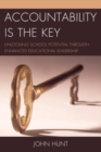 Accountability is the Key : Unlocking School Potential through Enhanced Educational Leadership - eBook