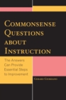 Commonsense Questions about Instruction : The Answers Can Provide Essential Steps to Improvement - eBook