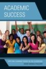 Academic Success : Applying Learning Theory in the Classroom - Book