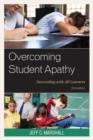 Overcoming Student Apathy : Succeeding with All Learners - Book