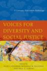 Voices for Diversity and Social Justice : A Literary Education Anthology - Book