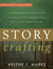 Story Crafting : Classroom-Ready Materials for Teaching Fiction Writing Skills in the High School Grades - Book