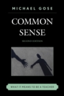 Common Sense : What It Means to Be a Teacher - eBook