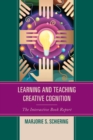 Learning and Teaching Creative Cognition : The Interactive Book Report - eBook