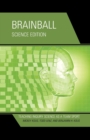 Brainball : Teaching Inquiry Science as a Team Sport - Book