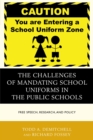 Challenges of Mandating School Uniforms in the Public Schools : Free Speech, Research, and Policy - eBook