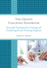 The Grants Coaching Handbook : Successful Techniques for Creating and Conducting Grants Coaching Programs - eBook