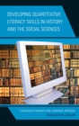 Developing Quantitative Literacy Skills in History and the Social Sciences : A Web-Based Common Core Standards Approach - eBook