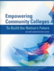 Empowering Community Colleges To Build the Nation's Future : An Implementation Guide - Book