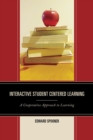 Interactive Student Centered Learning : A Cooperative Approach to Learning - Book
