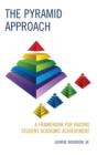 The Pyramid Approach : A Framework for Raising Student Academic Achievement - Book