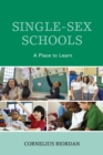 Single-Sex Schools : A Place to Learn - eBook