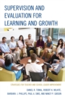 Supervision and Evaluation for Learning and Growth : Strategies for Teacher and School Leader Improvement - Book
