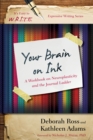 Your Brain on Ink : A Workbook on Neuroplasticity and the Journal Ladder - Book