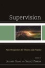 Supervision : New Perspectives for Theory and Practice - eBook