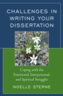 Challenges in Writing Your Dissertation : Coping with the Emotional, Interpersonal, and Spiritual Struggles - eBook