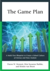 Game Plan : A Multi-Year Blueprint to Create a School Culture of Literacy and Data Analysis - eBook