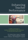 Enhancing Teacher Performance : A Toolbox of Strategies to Facilitate Moving Behavior from Problematic to Good and from Good to Great - Book