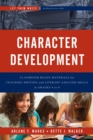 Character Development : Classroom Ready Materials for Teaching Writing and Literary Analysis Skills in Grades 4 to 8 - eBook