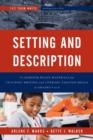 Setting and Description : Classroom Ready Materials for Teaching Writing and Literary Analysis Skills in Grades 4 to 8 - Book