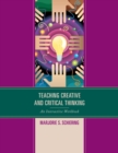 Teaching Creative and Critical Thinking : An Interactive Workbook - eBook