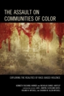 Assault on Communities of Color : Exploring the Realities of Race-Based Violence - eBook