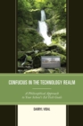 Confucius in the Technology Realm : A Philosophical Approach to your School's Ed Tech Goals - Book