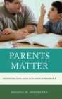 Parents Matter : Supporting Your Child with Math in Grades K-8 - Book