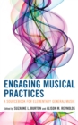 Engaging Musical Practices : A Sourcebook for Elementary General Music - Book
