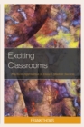 Exciting Classrooms : Practical Information to Ensure Student Success - eBook