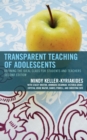 Transparent Teaching of Adolescents : Defining the Ideal Class for Students and Teachers - Book