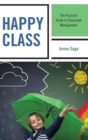 Happy Class : The Practical Guide to Classroom Management - Book