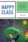Happy Class : The Practical Guide to Classroom Management - eBook