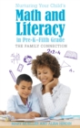 Nurturing Your Child's Math and Literacy in Pre-K-Fifth Grade : The Family Connection - eBook
