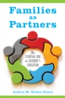Families as Partners : The Essential Link in Children’s Education - Book