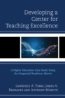 Developing a Center for Teaching Excellence : A Higher Education Case Study Using the Integrated Readiness Matrix - Book