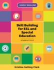 Skill Building for ESL and Special Education : Student Textbook - Book