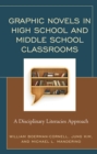 Graphic Novels in High School and Middle School Classrooms : A Disciplinary Literacies Approach - Book