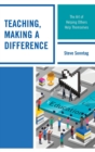 Teaching, Making a Difference : The Art of Helping Others Help Themselves - Book