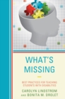 What's Missing : Best Practices for Teaching Students with Disabilities - eBook