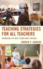 Teaching Strategies for All Teachers : Enhancing the Most Significant Variable - Book