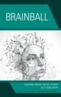 Brainball : Teaching Inquiry and Social Studies as a Team Sport - eBook