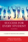 Success for Every Student : A Guide to Teaching and Learning - Book