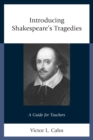 Introducing Shakespeare's Tragedies : A Guide for Teachers - eBook