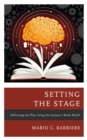 Setting the Stage : Delivering the Plan Using the Learner's Brain Model - Book