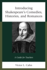 Introducing Shakespeare's Comedies, Histories, and Romances : A Guide for Teachers - Book
