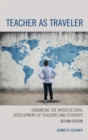 Teacher as Traveler : Enhancing the Intercultural Development of Teachers and Students - eBook