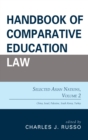 Handbook of Comparative Education Law : Selected Asian Nations - Book