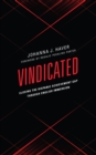 Vindicated : Closing the Hispanic Achievement Gap through English Immersion - Book